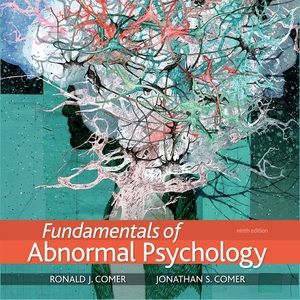 Fundamentals of Abnormal Psychology, 9th edition. Textbook
